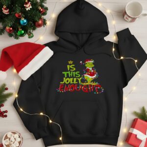 Is this jolly enough Grinch Santa Merry Christmas_Hoodie