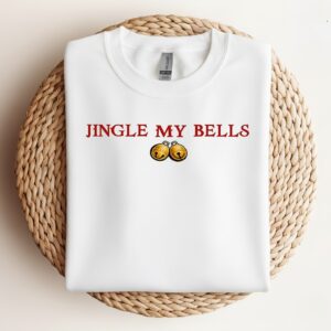 Jingle my bells meme Christmas_Crewneck Sweatshirt