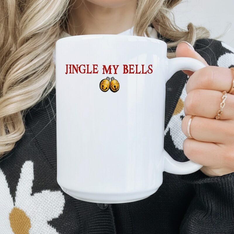 Jingle my bells meme Christmas_Mug