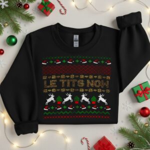 Le Tits Now Merry Christmas_Crewneck Sweatshirt