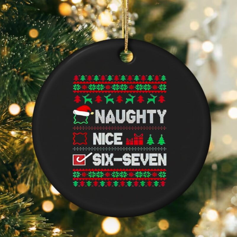 Naughty Nice Six-Seven Ugly Christmas_Ornaments