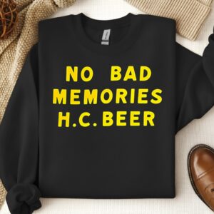 No bad memories HC beer letter_Crewneck Sweatshirt