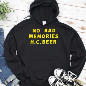 No bad memories HC beer letter_Hoodie