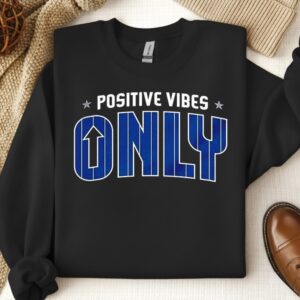 Orlando Magic positive vibes only_Crewneck Sweatshirt