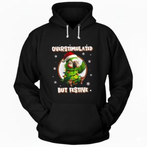 Overstimulated but festive Christmas parrot Hoodie