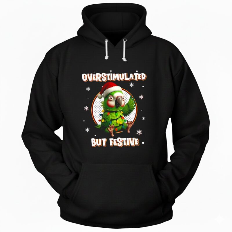 Overstimulated but festive Christmas parrot Hoodie