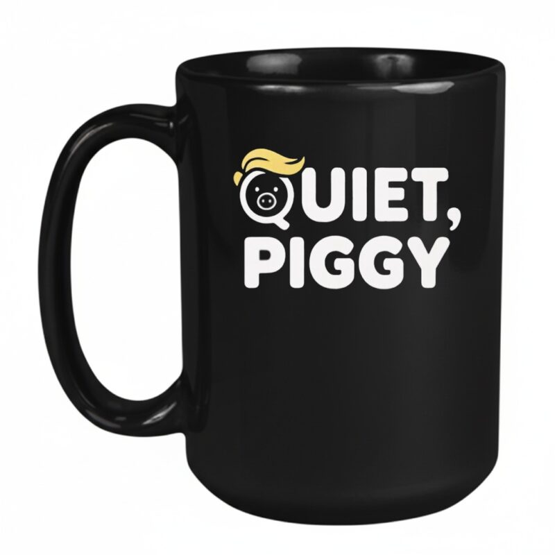 Quiet Piggy Humorous Potus Trump Mug