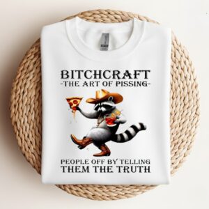 Raccoon bitchcraft the art of pissing people off by telling them the truth_Crewneck Sweatshirt