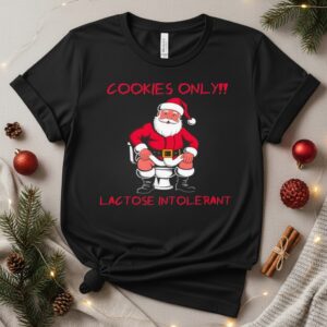 Santa Claus Poops cookies only lactose intolerant_T-Shirt