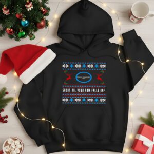 Shoot till your arm falls off Ugly Christmas_Hoodie