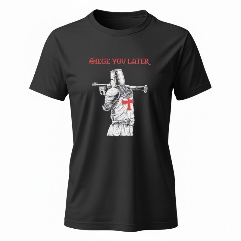 Siege You Later Ladies T-Shirt