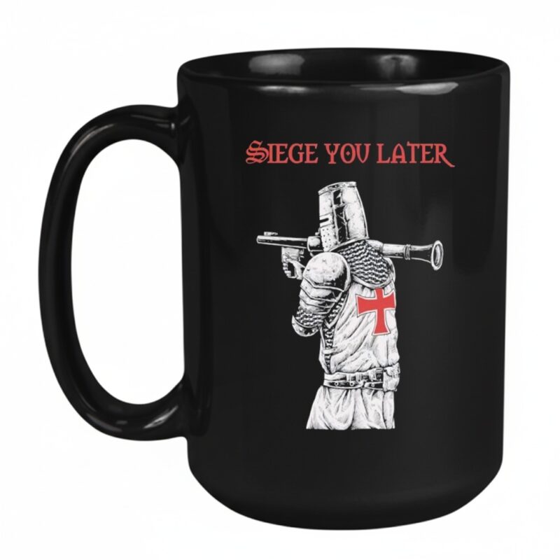Siege You Later Mug