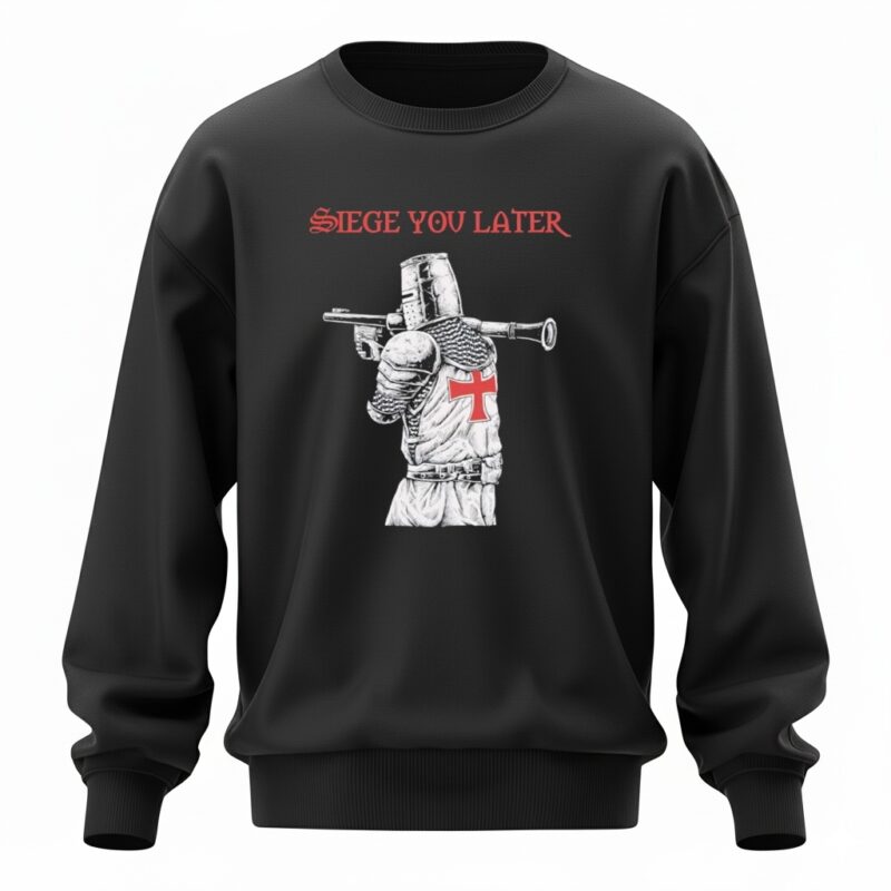 Siege You Later Sweatshirt