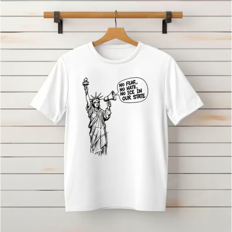 Statue of Liberty No fear no hate no ICE in our state_Classic T-Shirt