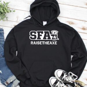 Stephen F. Austin Raise The Axe_Hoodie