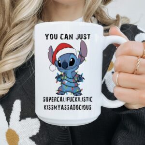Stitch you can just supercalifuckilistic kissmyassadocious_Mug