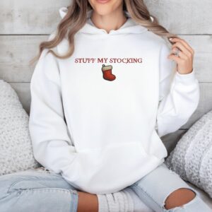 Stuff my stocking merry Christmas_Hoodie