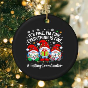Testing Coordinator Gnome Everything is Fine Funny Christmas_Ornaments