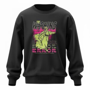 The Warning Error_Sweatshirt