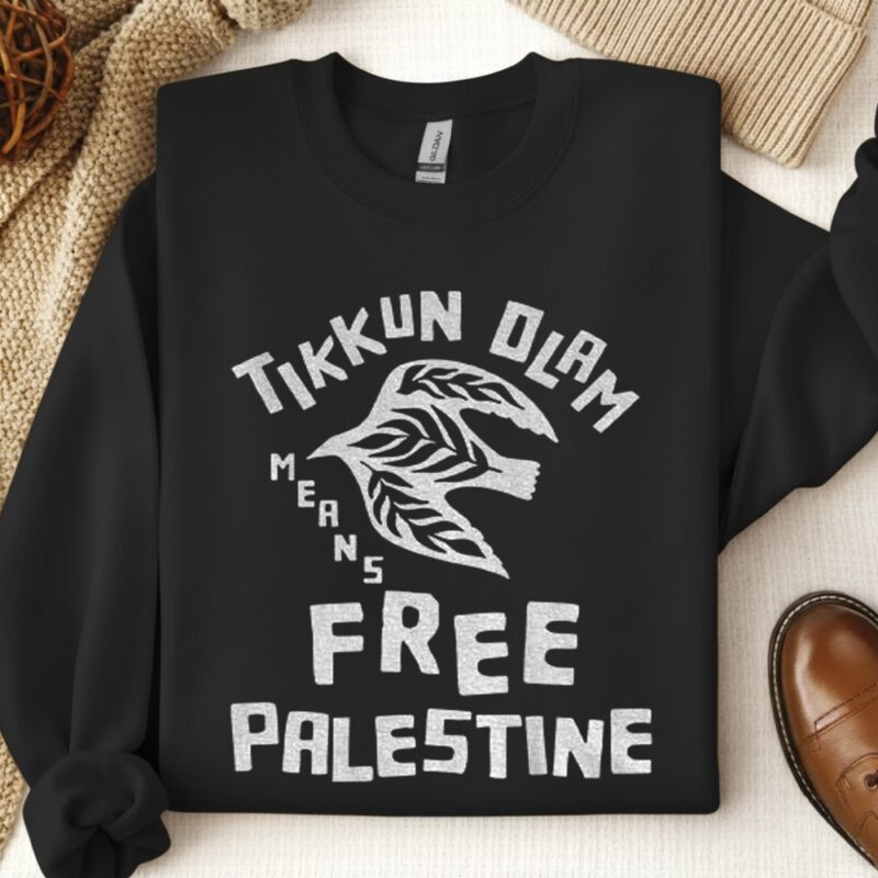 Tikkun Olam Means Free Palestine_Crewneck Sweatshirt