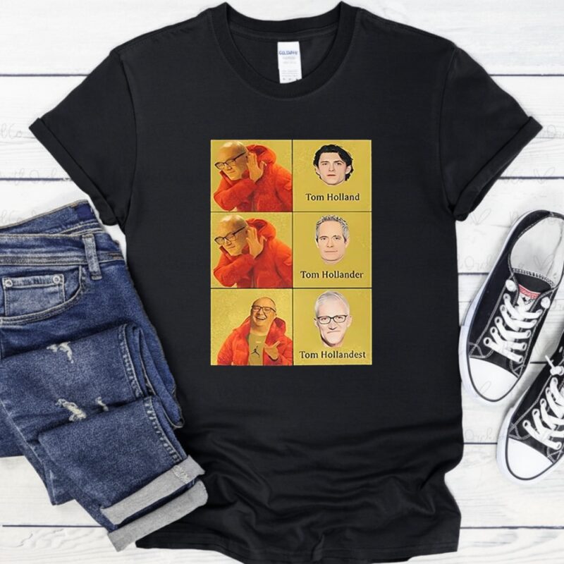 Tom Holland Tom Hollander and Tom Hollandest meme_T-Shirt