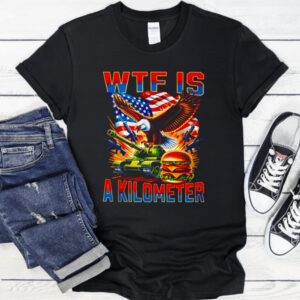 WTF Is A Kilometer burger_T-Shirt