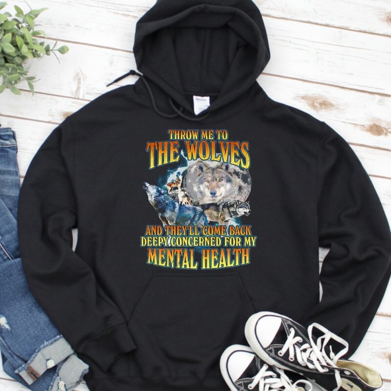 Wolf Throw Me to the Wolves_Hoodie