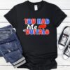 You had me at Buffalo Bills_T-Shirt