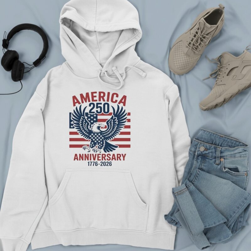 America 250th Anniversary 1776 2026 Eagle_Hoodie