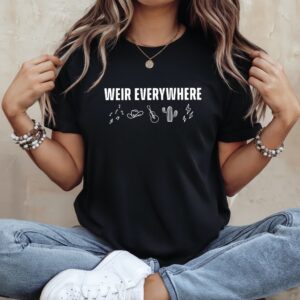 Bob Weir weir everywhere_Ladies T-Shirt