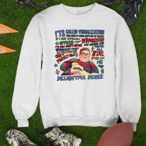 Delightful Derek Fat Boy Funny Quotes_Sweatshirt