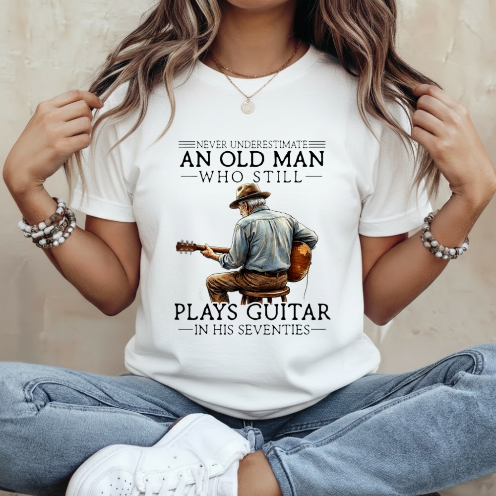 Enever Underestimate An Old Man Who Still Plays Guitar In His Seventies_Classic Women's T-Shirt Enever Underestimate An Old Man Who Still Plays Guitar In His Seventies_Classic Women's T-Shirt