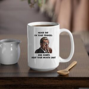 Goodfellas Joe Pesci never rat on your friends and always keep your mouth shut_Mug