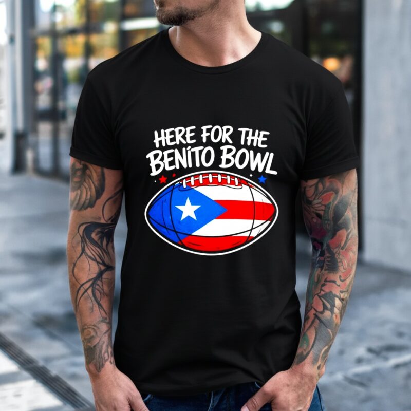 Here For The Benito Bowl Bad Bunny Super Bowl_T-Shirt