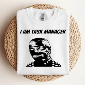 I am task manager graphic_Crewneck Sweatshirt