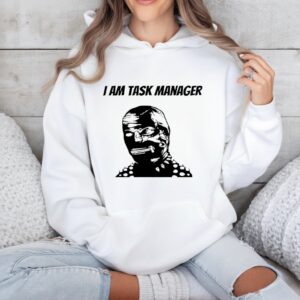 I am task manager graphic_Hoodie