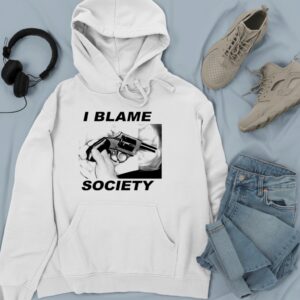 I blame society gun image_Hoodie