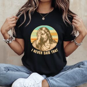 Jesus I never said that vintage_Ladies T-Shirt