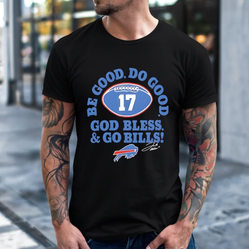 Josh Allen Buffalo Bills Be Good Do Good_T-Shirt