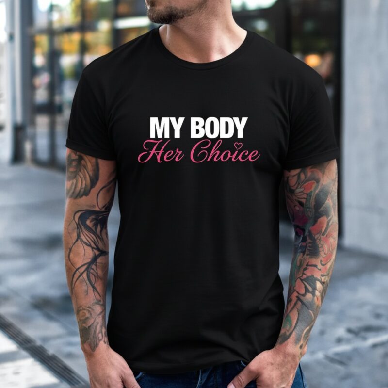 My body her choice letter_T-Shirt