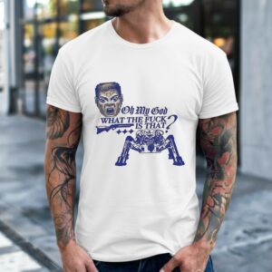 Oh my god what the fuck is that_Classic Men's T-Shirt