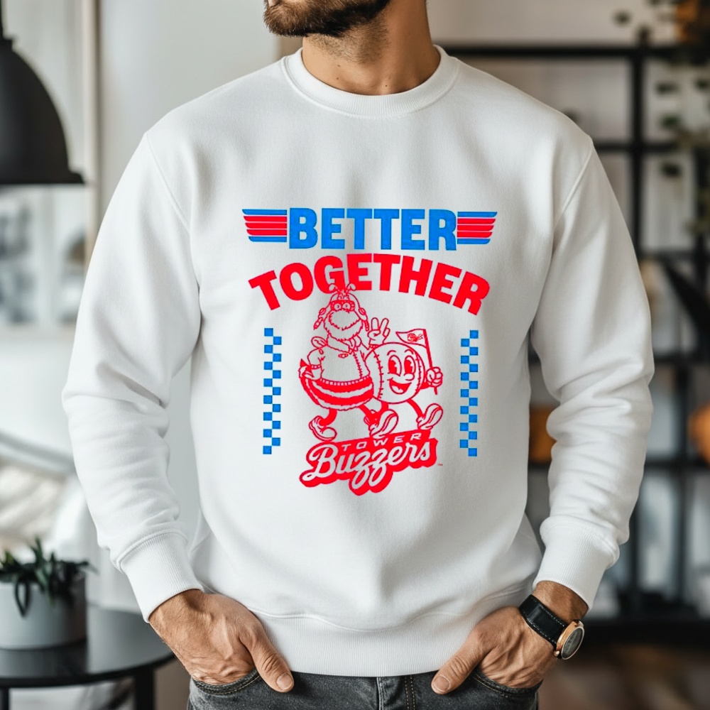 Ontario Tower Buzzers baseball better together Maverick mascot_Sweatshirt Ontario Tower Buzzers baseball better together Maverick mascot_Sweatshirt