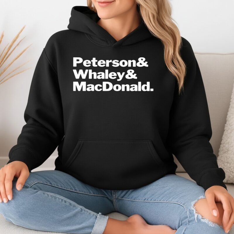 Peterson and Whaley and MacDonald_Hoodie