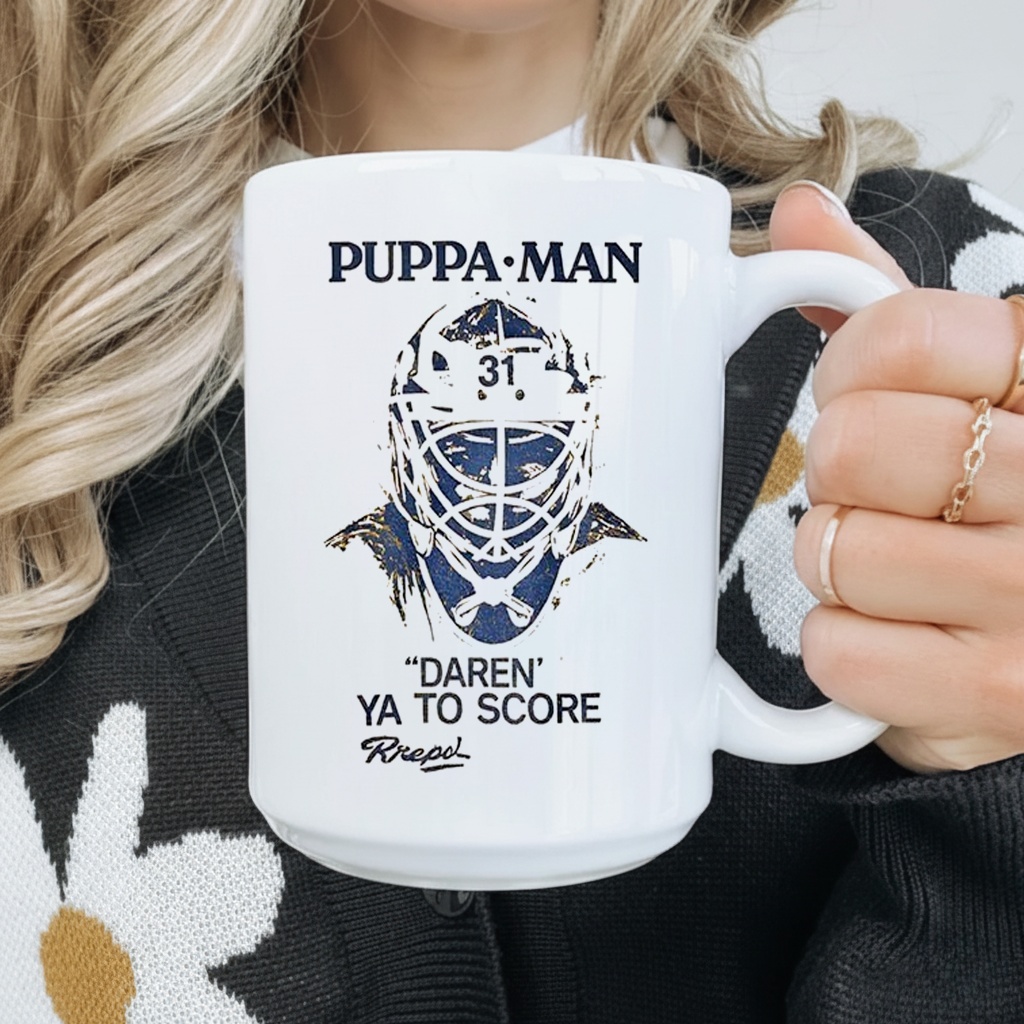 Puppa Man daren ya to score Buffalo Sabres_Mug Puppa Man daren ya to score Buffalo Sabres_Mug
