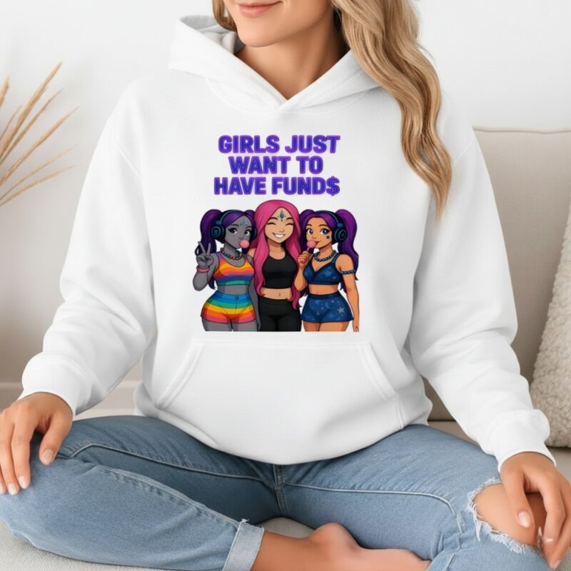 Rave Gods Disco Girls Just Want To Have Funds_Hoodie