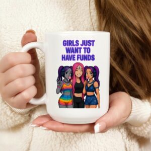 Rave Gods Disco Girls Just Want To Have Funds_Mug