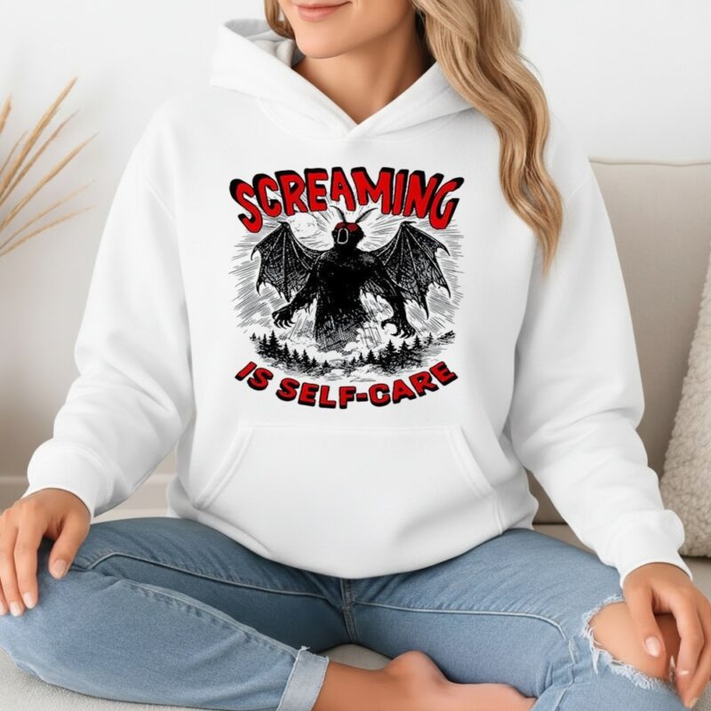 Screaming is self care Mothman meme_Hoodie