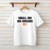 Small dih big dreams meme_Classic T-Shirt