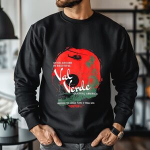 Stick around in beautiful Val Verde central America_Crewneck Sweatshirt