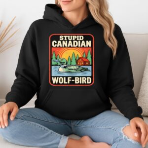 Stupid Canadian Wolf Bird Cute Loon Sarcastic Animal_Hoodie